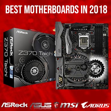 Best Motherboards in 2018