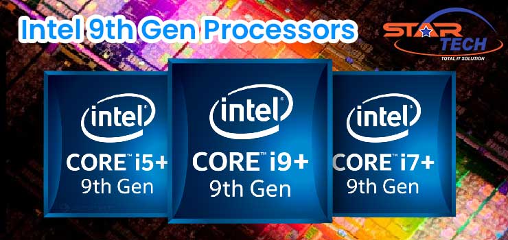 Intel 9th Gen Processors Arriving Soon!!!