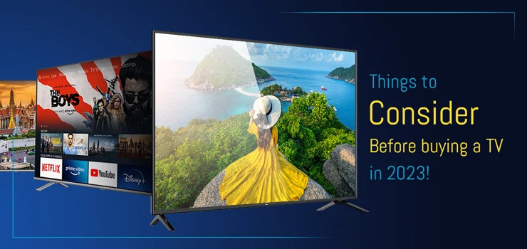 Features to Consider When Buying A TV in 2023