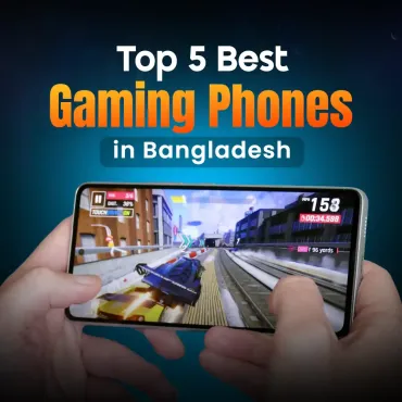 High Performance Mobile Phone for Gaming: Top 5 Best Gaming Phones in Bangladesh 2024