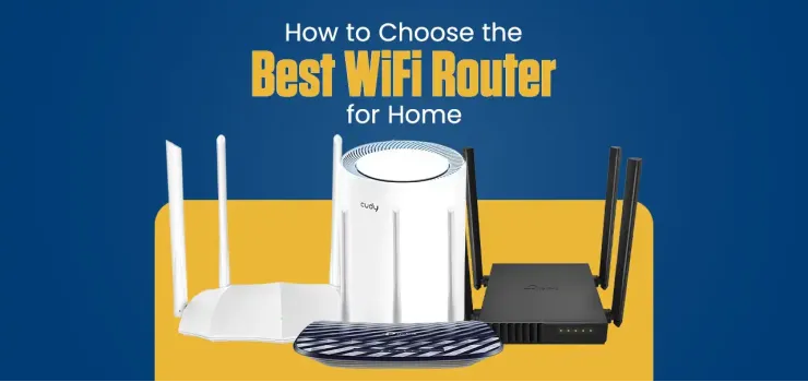 How to Choose the Best WiFi Router for Home